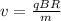 v = \frac{qBR}{m}