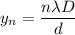 y_{n}=\dfrac{n\lambda D}{d}