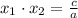 x_1 \cdot x_2 = \frac{c}{a}