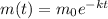 m(t) = m_{0} e^{-kt}