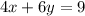 4x+6y=9