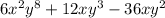 6x^2y^8+12xy^3-36xy^2