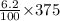 \frac{6.2}{100} \times $375