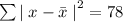 \sum{\mid x-\bar x\mid}^2=78