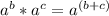 a ^ b * a ^ c = a ^ {(b + c)}