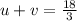 u + v = \frac{18}{3}