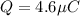 Q = 4.6 \mu C