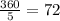 \frac{360}{5} =72