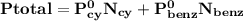 \mathbf{P{total} = P^0_{cy} N_{cy} + P^0_{benz}N_{benz}}