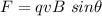 F=qvB\ sin\theta