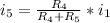 i_5 = \frac{R_4}{R_4 + R_5}* i_1