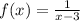 f(x) =\frac{1}{x-3}