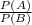 \frac{P(A\capB)}{P(B)}