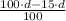 \frac{100\cdot d-15 \cdot d}{100}