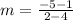 m=\frac{-5-1}{2-4}