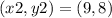 (x2, y2) = (9,8)\\