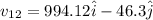 v_{12} =994.12\hat i -46.3 \hat j