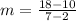 m=\frac{18-10}{7-2}