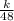 \frac{k}{48}