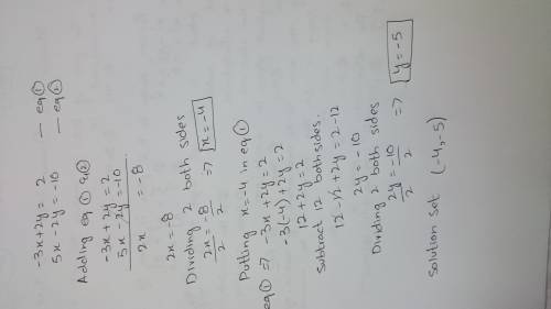 How do i solve this:  -3x+2y=2 5x-2y=-10