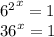 { {6}^{2} }^{ x} = 1 \\ {36}^{x} = 1