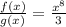 \frac{f(x)}{g(x)} =\frac{x^8}{3}