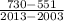 \frac{730-551}{2013-2003}