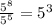 \frac{5^8}{5^5}=5^3