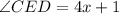 \angle CED = 4x + 1