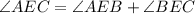 \angle AEC = \angle AEB + \angle BEC