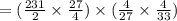 =(\frac{231}{2} \times \frac{27}{4} )\times  (\frac{4}{27} \times \frac{4}{33} )