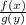 \frac{f(x)}{g(y)}