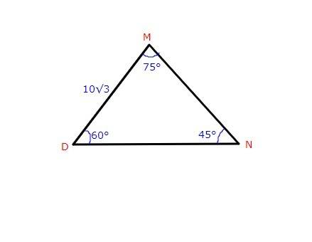 Given:  △dmn, dm=10 3 m∠m=75°, m∠n=45° find:  perimeter of △dmn