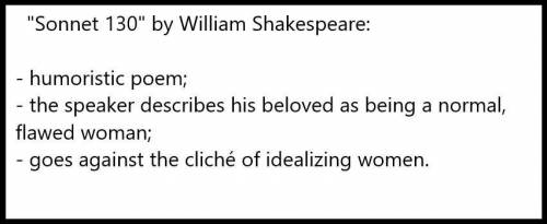 Which sentence best describes this excerpt from shakespeare's sonnet 130? my mistress' eyes are noth