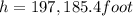 h=197,185.4 foot