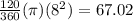 \frac{120}{360}(\pi )(8^{2})=67.02