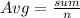 Avg=\frac{sum}{n}