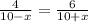 \frac{4}{10-x} = \frac{6}{10+x}