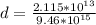 d = \frac{2.115 * 10^{13}}{9.46 * 10^{15}}