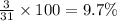 \frac{3}{31} \times 100 =9.7\%