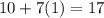 10+7(1)=17