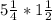 5 \frac{1}{4}*1\frac{1}{2}