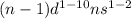 (n-1)d^{1-10} ns^{1-2}