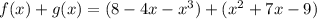 f(x)+g(x)=(8-4x-x^3)+(x^2+7x-9)