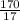 \frac{170}{17}