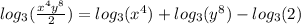 log_3(\frac{x^4y^8}{2} )=log_3(x^4)+log_3(y^8)-log_3(2)
