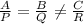 \frac{A}{P}=\frac{B}{Q}\neq\frac{C}{R}