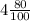 4\frac{80}{100}