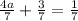 \frac{4a}{7} +\frac{3}{7}=\frac{1}{7}