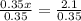 \frac{0.35x}{0.35}  = \frac{2.1}{0.35}